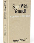 Start With Yourself by Emma Grede