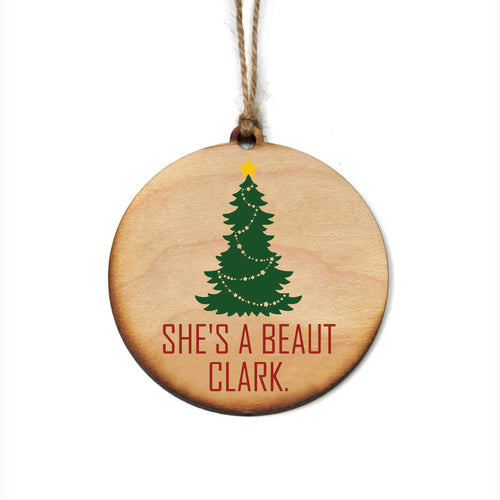 She's A Beaut Clark Christmas Ornaments - Christmas Décor